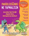 Paniklediğinde Ne Yapmalısın & Çocuklar için Paniği Kişisel Güce Dönüştürme Rehberi