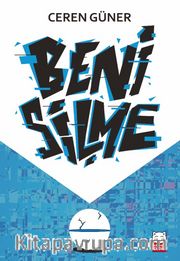 Beni Silme