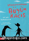 Laboratuvardan Büyük Kaçış