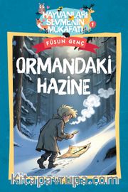 Ormandaki Hazine / Hayvanları Sevmenin Mükafatı Serisi 1