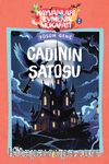 Cadının Şatosu / Hayvanları Sevmenin Mükafatı Serisi 2