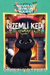 Gizemli Kedi / Hayvanları Sevmenin Mükafatı Serisi 3