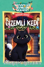 Gizemli Kedi / Hayvanları Sevmenin Mükafatı Serisi 3
