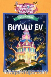 Büyülü Ev / Hayvanları Sevmenin Mükafatı Serisi 6