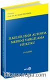 İlkeler Işığı Altında Medeni Yargılama Hukuku