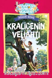 Kraliçenin Veliahtı / Hayvanları Sevmenin Mükafatı Serisi 10