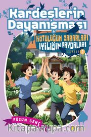 Kardeşlerin Dayanışması / Kötülüğün Zararları İyiliğin Faydaları 7