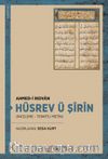 Hüsrev ü Şîrîn (İnceleme - Tenkitli Metin)