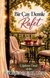 Bir Çay Demle Rafet