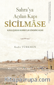 Sahra'ya Açılan Kapı Sicilmase