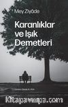 Karanlıklar ve Işık Demetleri