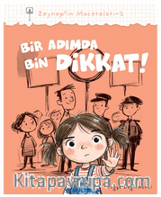 Bir Adımda Bin Dikkat! / Zeynep'in Maceraları 2