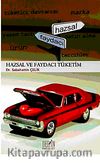 Hazsal ve Faydacı Tüketim