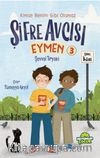 Şifre Avcısı Eymen 3 / Kimse Benim Gibi Olamaz