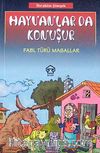Hayvanlar da Konuşur & Fabl Türü Masallar