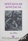 Döğüşenler Konuşacak