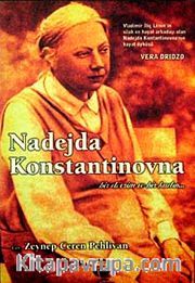 Nadejda Konstantinovna - Bir Devrim ve Bir Kadın...