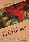 Külünde Doğan Phoeniks