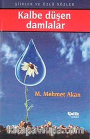 Kalbe Düşen Damlalar