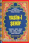 Yasin-i Şerif Fihristli (Çanta Boy Türkçe Okunuşlu ve Mealli Bilgisayar Yazılı)