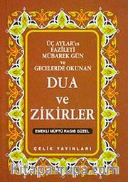 Üç Aylar Mübarek Gün ve Gecelerde Okunan Dua ve Zikirler