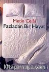Fazladan Bir Hayat
