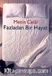 Fazladan Bir Hayat