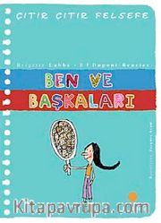 Ben ve Başkaları / Çıtır Çıtır Felsefe (16. Kitap)