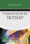 Varsayalım ki İktisat
