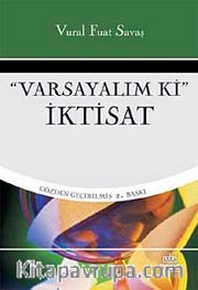 Varsayalım ki İktisat