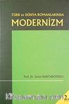 Türk ve Dünya Romanlarında Modernizm