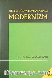 Türk ve Dünya Romanlarında Modernizm