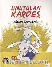 Unutulan Kardeş