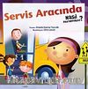 Servis Aracında Nasıl Davranmalıyız?