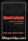 Ölmek Kolaydı ...Ama Sen Vardın!