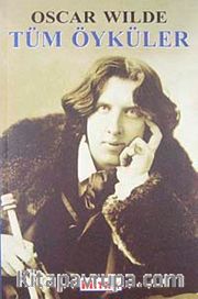 Tüm Öyküler / Oscar Wilde