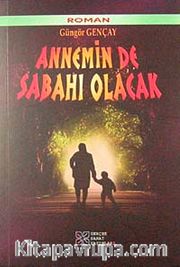 Annemin de Sabahı Olacak