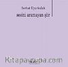 Sesini Aramayan Şiir