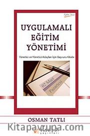 Uygulamalı Eğitim Yönetimi <br /> Yönetici ve Yönetici Adayları İçin
