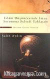 İslam Düşüncesinde İman Sorununa Felsefi Yaklaşım & İnsanın Güven Sorunu