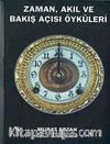 Zaman Akıl ve Bakış Açısı Öyküleri