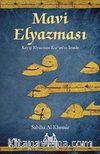 Mavi Elyazması & Kayıp Elyazması Kur'an'ın İzinde