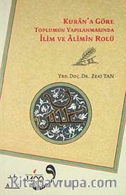 Kur'an'a Göre Toplumun Yapılanmasında İlim ve Alimin Rolü