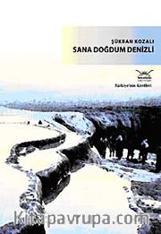 Sana Doğdum Denizli