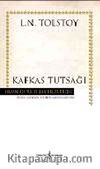 Kafkas Tutsağı (Karton Kapak)