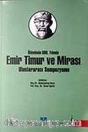 Emir Timur ve Mirası Uluslararası Sempozyumu