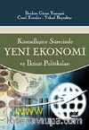 Yeni Ekonomi ve İktisat Politikaları / Küreselleşme Sürecinde