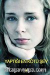 Yaptığı En Kötü Şey