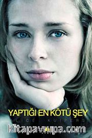 Yaptığı En Kötü Şey