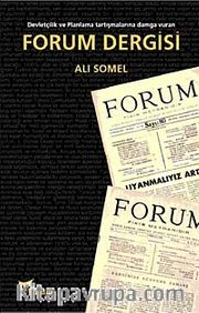 Devletçilik Ve Planlama Tartışmalarına Damga Vuran Forum Dergisi